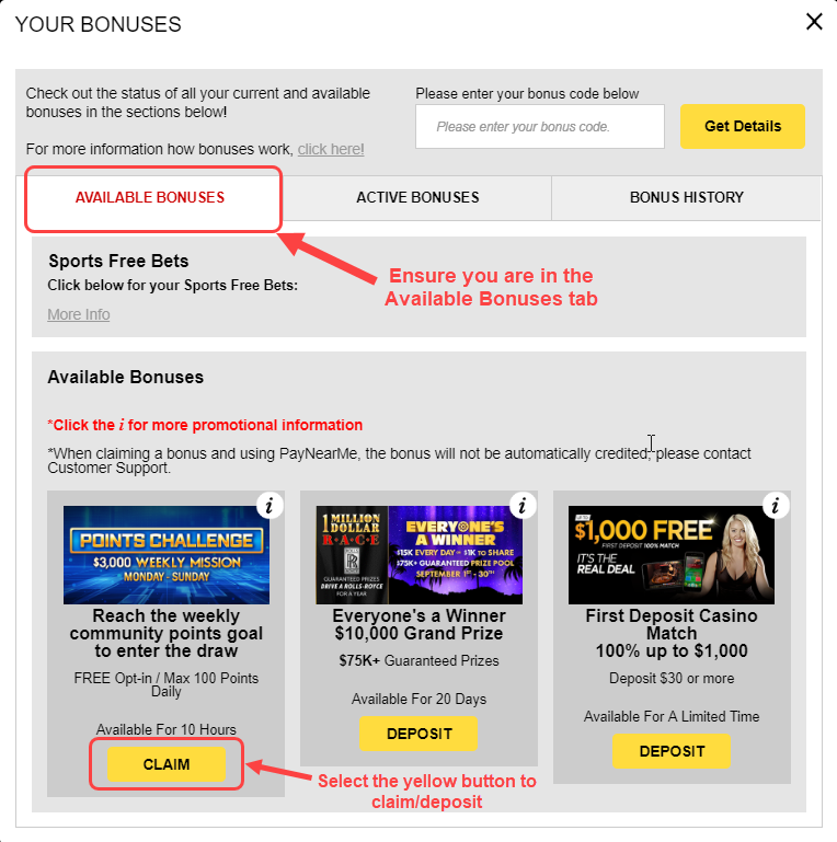 Ensure you are in the Available Bonuses section and select the bonus you would like to claim by clicking the yellow claim/deposit button