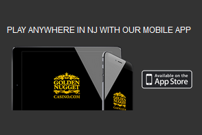 Our Golden Nugget Online Casino app allows real-money game play anywhere in the state of New Jersey.