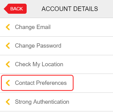 Within the Account Details menu, select Contact Preferences to view your contact options