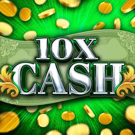 10X Cash