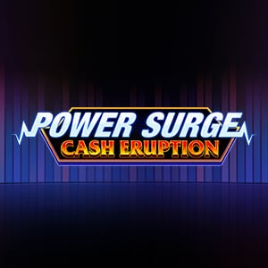 Cash Eruption Power Surge