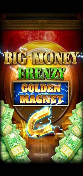 Big Money Frenzy Golden Magnet